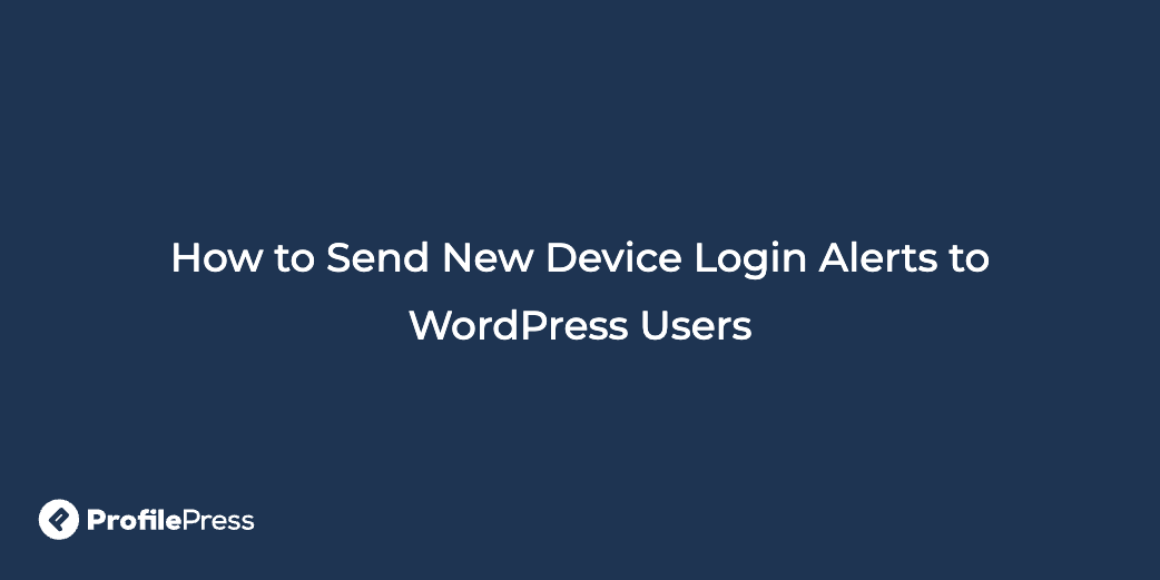 New device login alerts wordpress